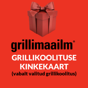 Grillikoolituse kinkekaart (vabalt valitud kuupäev)