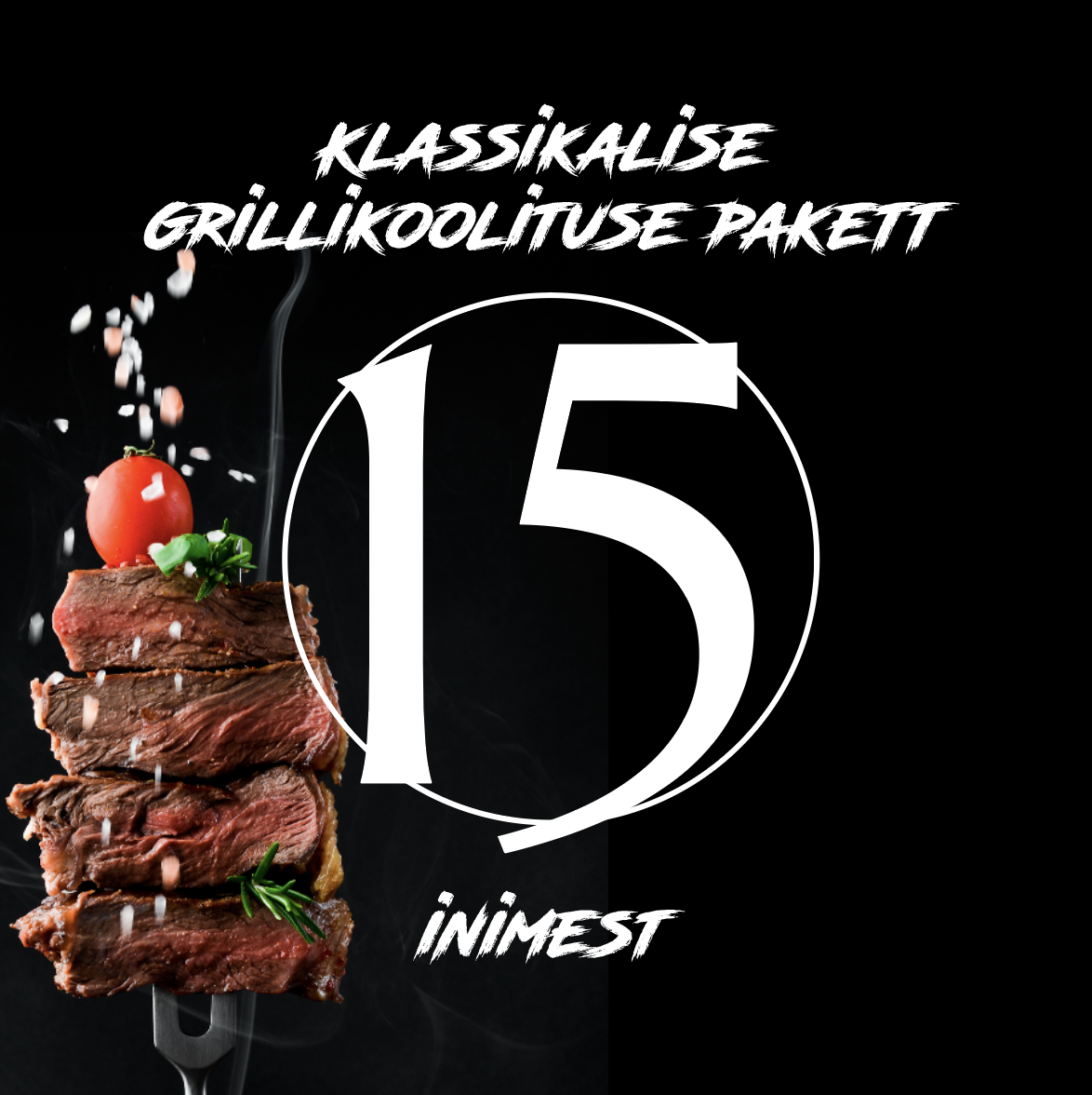 Klassikalise grillikoolituse pakett 15 inimest